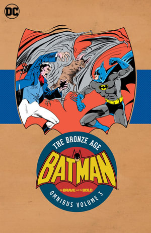 Batman The Brave And The Bold By MIKE W BARR The Bronze Age