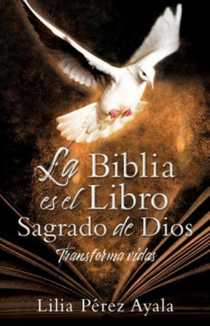 La Biblia Es El Libro Sagrado De Dios By Lilia P Rez Ayala Transforma