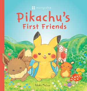 Pikachu S First Friends Pokemon Monpoke By Rikako Matsuo