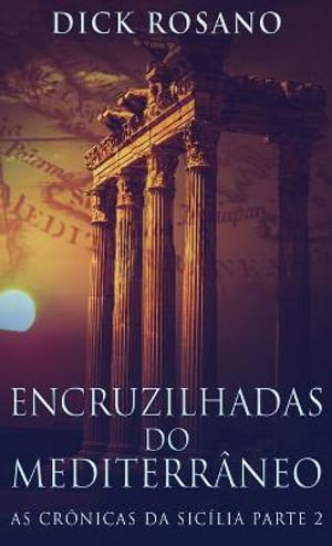 Encruzilhadas Do Mediterrneo By Dick Rosano 9784867501511 Booktopia