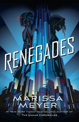 Renegadesby Marissa Meyer