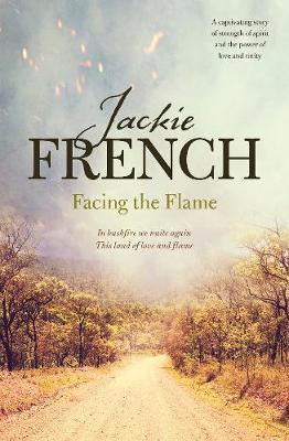 Facing the Flameby Jackie French