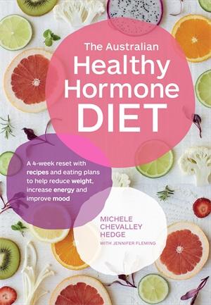 The Australian Healthy Hormone Dietby Michele Chevalley Hedge, Jennifer Fleming