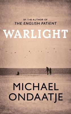 Warlightby Michael Ondaatje