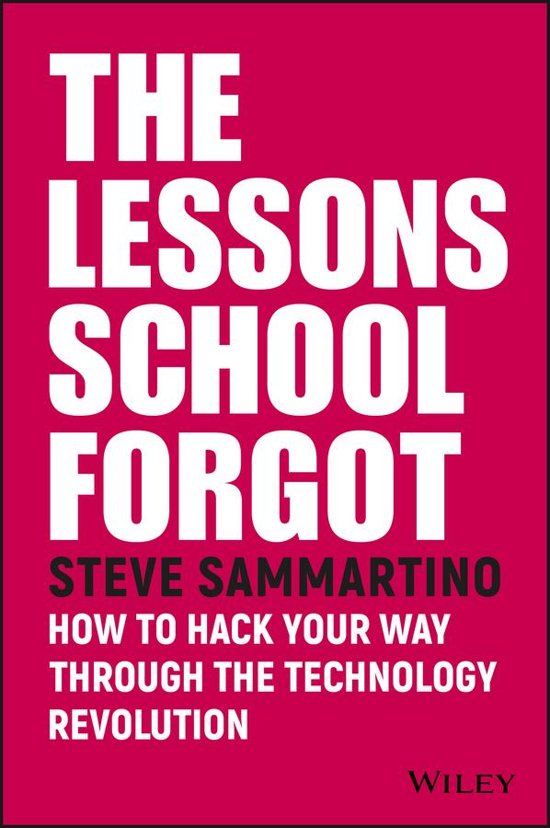 The Lessons School Forgotby Steve Sammartino