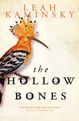 The Hollow Bonesby Leah Kaminsky