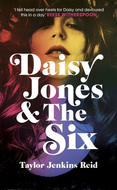 REVIEW Daisy Jones The Six By Taylor Jenkins ReidThe Booktopian