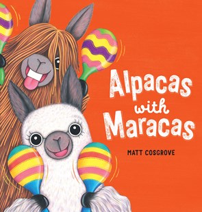 Alpacas with Maracasby Matt Cosgrove