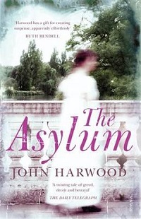 The Asylum by John Harwood﻿