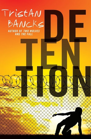 Detentionby Tristan Bancks