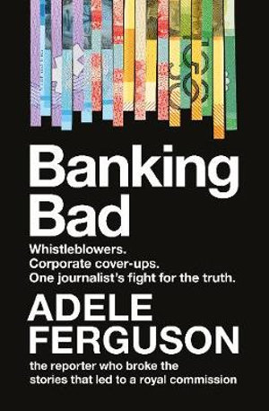 Banking Badby Adele Ferguson