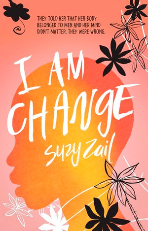 I Am Changeby Suzy Zail