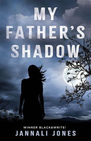 My Father's Shadowby Jannali Jones