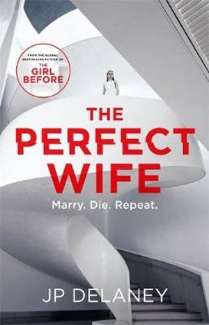 The Perfect Wifeby J.P. Delaney