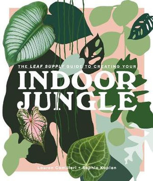 Indoor Jungleby Lauren Camilleri and Sophia Kaplan