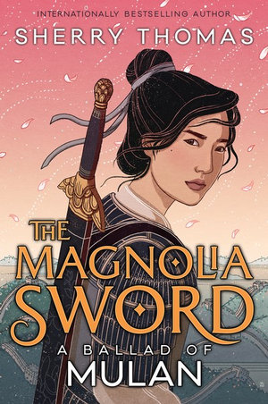 The Magnolia Swordby Sherry Thomas