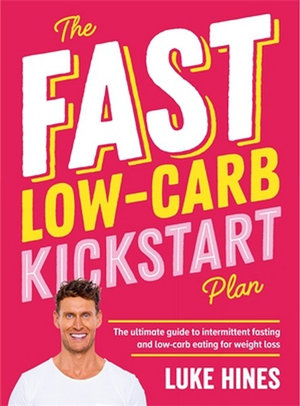 The Fast Low-Carb Kickstart Planby Luke Hines