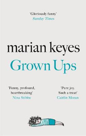 Grown Upsby Marian Keyes