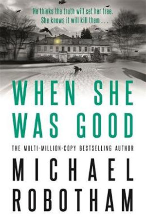 When She Was Goodby Michael Robotham