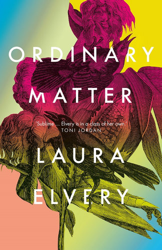 Ordinary Matterby Laura Elvery