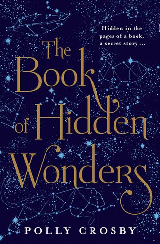 The Book Of Hidden Wondersby Polly Crosby