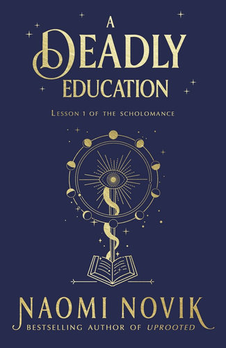 A Deadly Educationby Naomi Novik