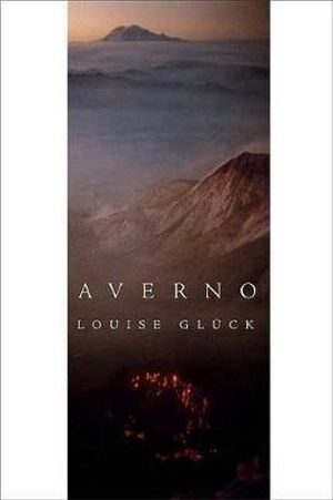 Avernoby Louise Gluck