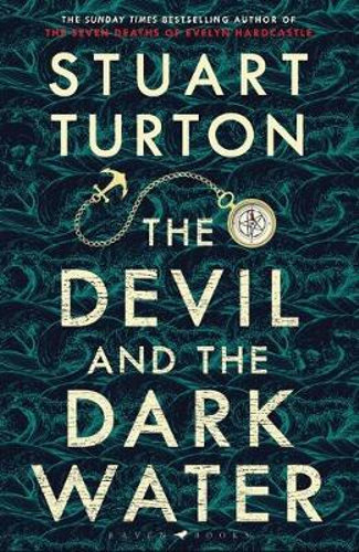 The Devil and the Dark Waterby Stuart Turton