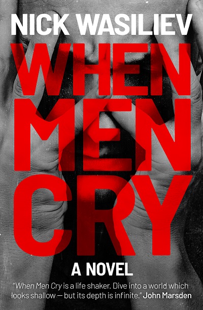 When Men Cryby Nick Wasiliev