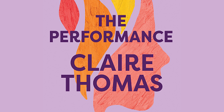 The Performance - Claire Thomas