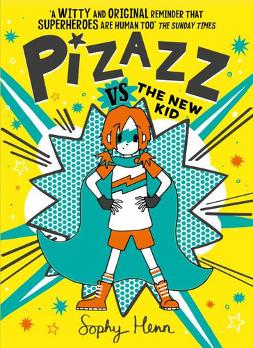 Pizazz vs the New Kidby Sophy Henn