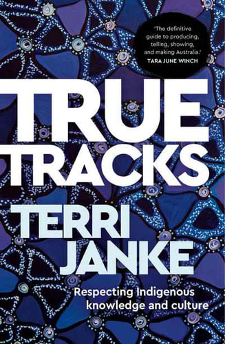 True Tracksby Terri Janke