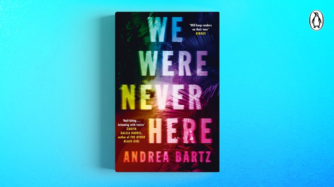 We Were Never Here - Andrea Bartz - Header Banner