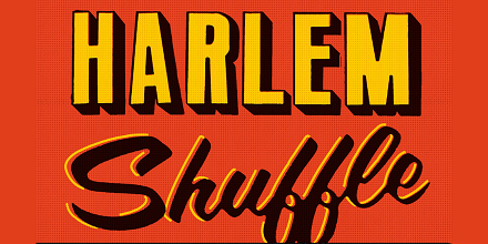 Harlem Shuffle - Colson Whitehead