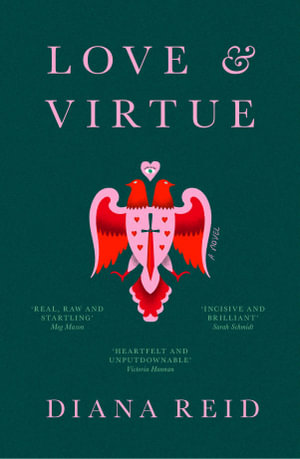 Love & Virtueby Diana Reid