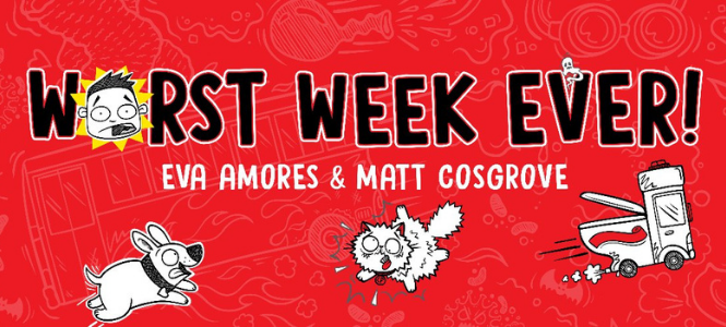 Worst Week Ever! Monday - Eva Amores & Matt Cosgrove - Header Banner