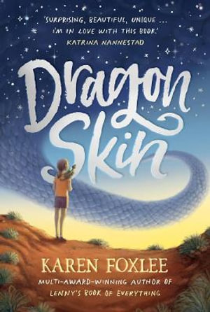 Dragon Skinby Karen Foxlee