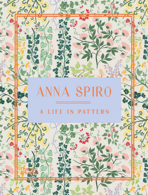 A Life in Patternby Anna Spiro