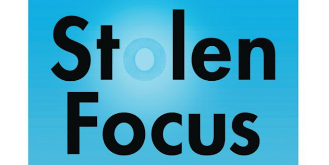 Stolen Focus - Johann Hari - Header Banner