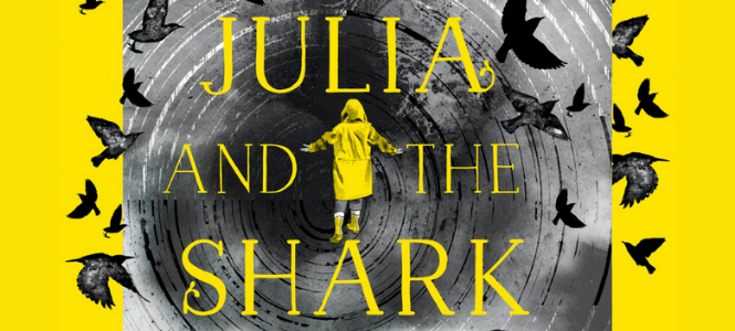 Kiran Millwood Hargrave & Tom de Freston - Julia and the Shark - Header Banner