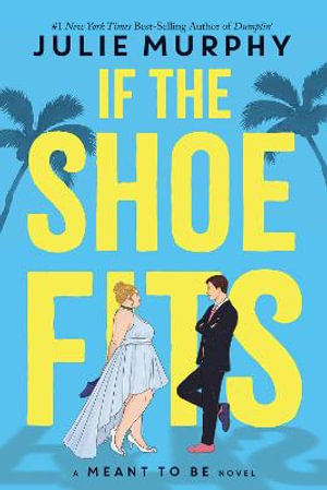 If The Shoe Fitsby Julie Murphy