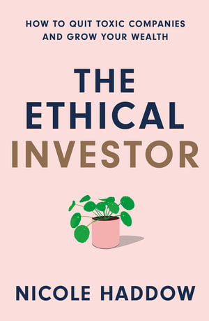 The Ethical Investorby Nicole Haddow