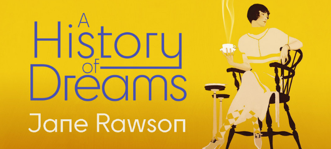 Jane Rawson - A History of Dreams