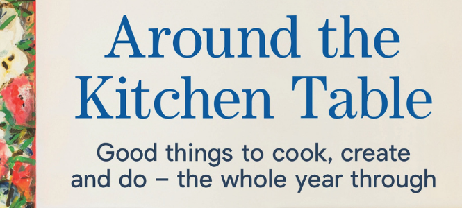 Sophie Hansen and Annie Herron - Around the Kitchen Table - Header Banner