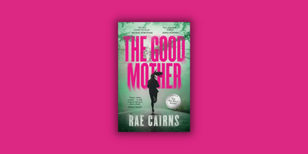 Rae Cairns - The Good Mother