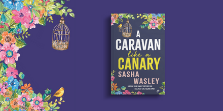 Sasha Wasley - A Caravan Like a Canary