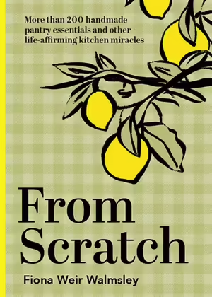 From Scratchby Fiona Weir Walmsley