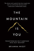 The Mountain Is You - Brianna Wiest