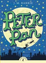 Puffin Classics : Peter Pan, Puffin Classics by Sir J. M. Barrie ...