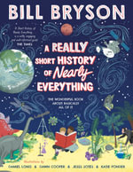 A Really Short History of Nearly Everything by Bill Bryson ...